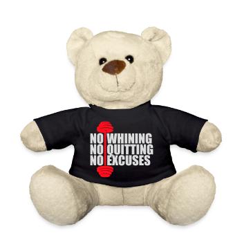 No Whining No Quitting No Excuses Gym Motivation - Teddy Bear - black - Front