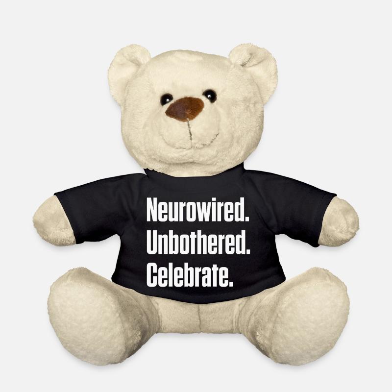 Neurowired. Unbothered. Celebrate. ND Pride - Teddy Bear - black