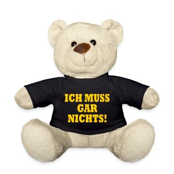 Ich muss gar nichts - Teddy - Schwarz - Vorne
