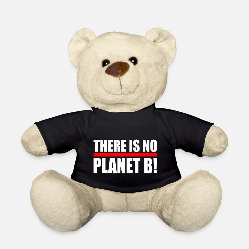 There is no planet B - Nounours - noir