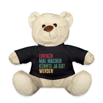 Einfach mal machen, könnte gut werden - Teddy - Schwarz - Vorne
