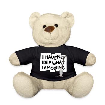 I have no idea what I am doing - Teddy Bear - black - Front
