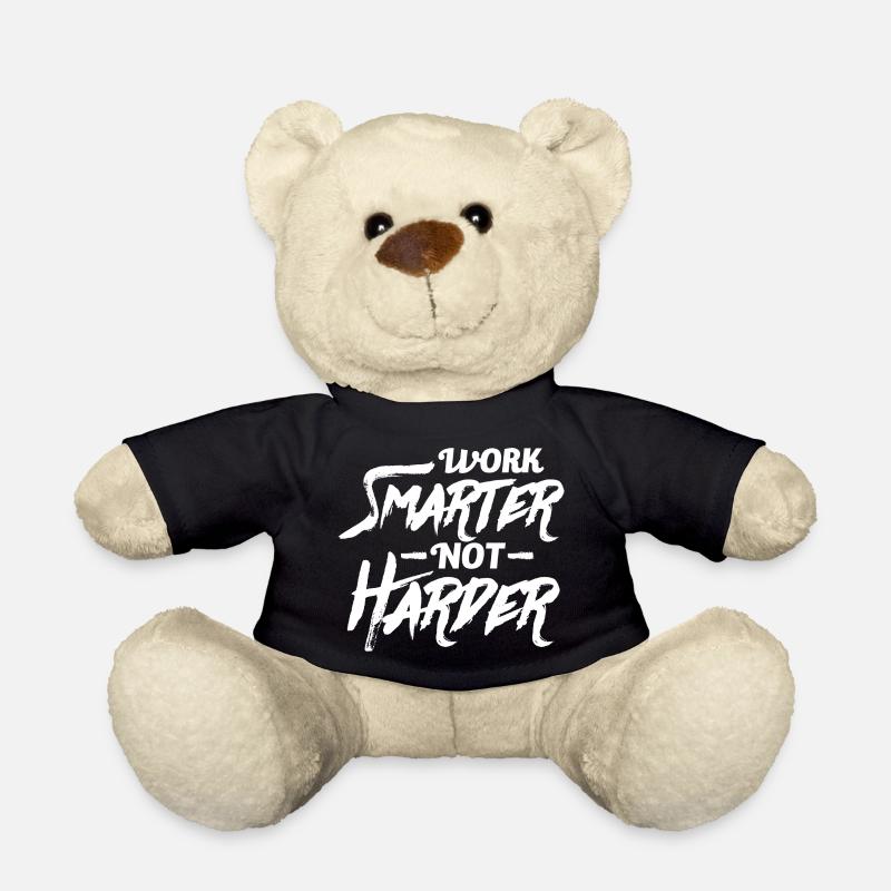 Work smarter, not harder. Motivation text - Teddy Bear - black