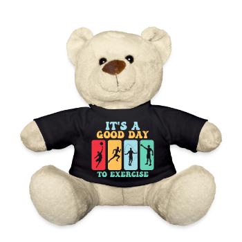 It's A Good Day To Exercise Teacher Physical Educa - Teddy Bear - black - Front