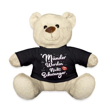 Münder Werden Nicht Schwanger Schriftzug - Teddy - Schwarz - Vorne