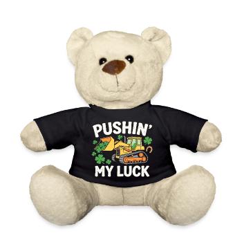 Pushin’ My Luck Funny St Patrick’s Bulldozer - Teddy Bear - black - Front