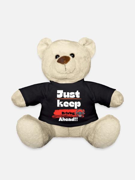Just keep driving ahead t-shirt design. - Teddy Bear - black