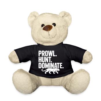Prowl. Hunt. Dominate. - Teddy Bear - black - Front