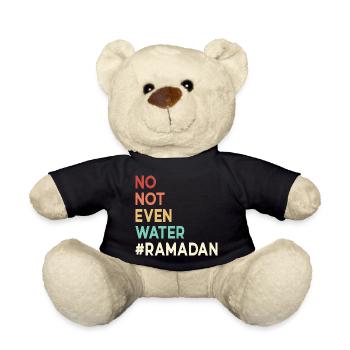 No not even water Ramadan - Teddy Bear - black - Front