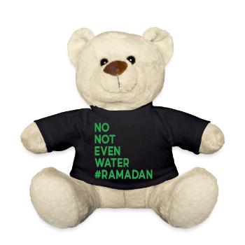 No not even water Ramadan - Teddy Bear - black - Front