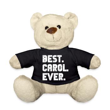 Best Carol Ever Gift Saying - Teddy Bear - black - Front