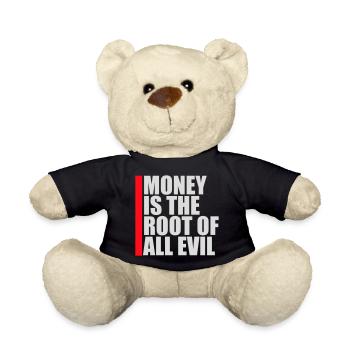 L’argent racine Capitalisme maléfique Cupidité Riches financiers - Nounours - noir - Devant