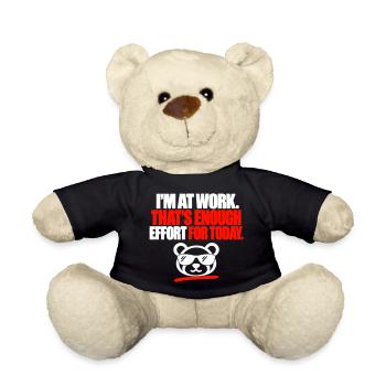 Arbeit ist schon genug Mühe - Teddy - Schwarz - Vorne
