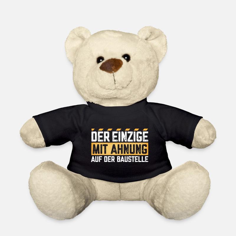 Der Einzige mit Ahnung auf der Baustelle - Teddy - Schwarz