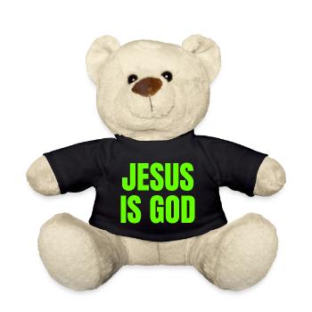 Jesus Is God - Christian Motivational Quotes - Teddy Bear - black - Front