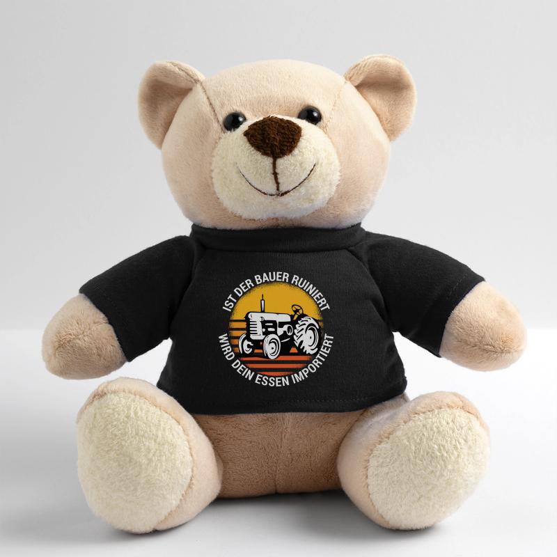 Ist der Bauer ruiniert, wird dein Essen importiert Teddy