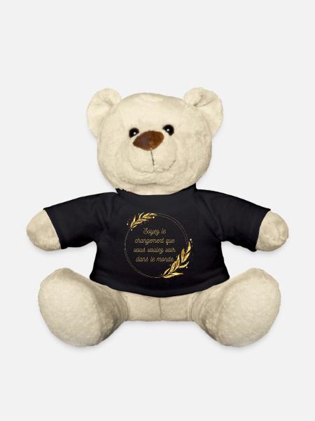 Soyez le changement que vous voulez voir - Nounours - noir