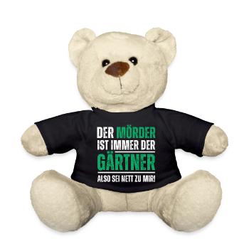 Der Mörder ist der Gärtner, also sei nett zu mir! - Teddy - Schwarz - Vorne