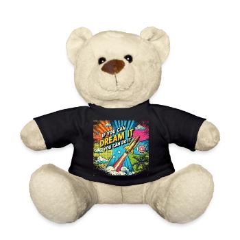 If you can Dream it you can do it - Pop Art Style - Teddy - Schwarz - Vorne