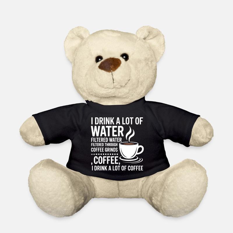 Ich Trinke Viel Wasser Lustiger Kaffeetrinker - Teddy - Schwarz