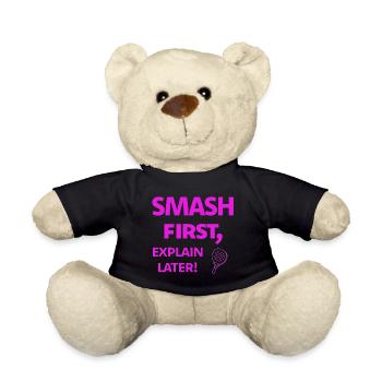 Smash First, Explain Later Padelspruch - Teddy - Schwarz - Vorne
