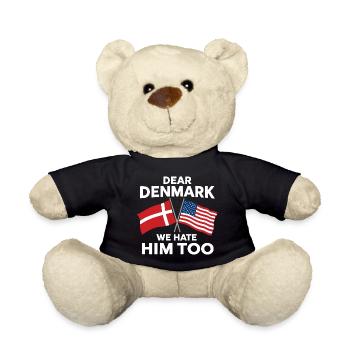 Dear Denmark We Hate Him Too - Teddy Bear - black - Front