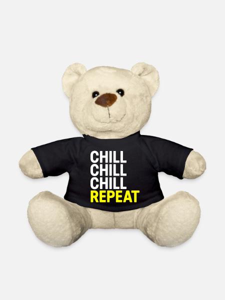 Chill Chill Chill Repeat - Teddy Bear - black