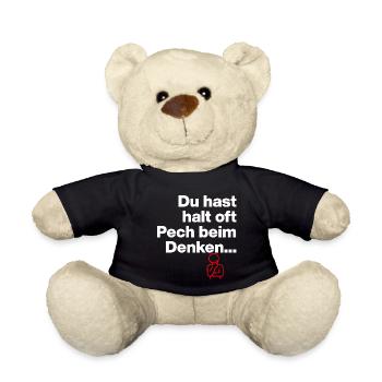 DU HAST HALT PECH BEIM DENKEN.. SARKASMUS GESCHENK - Teddy - Schwarz - Vorne