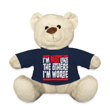 I'm Not Like The Others I'm Worse Funny Sarcasm - Teddy Bear - french navy - Front