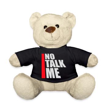 No Talk Me Lustig Antisozial Introvertiert Spruch - Teddy - Schwarz - Vorne