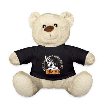 Keine Zeit Ich Muss Auf Die Baustelle Bauherr - Teddy - Schwarz - Vorne