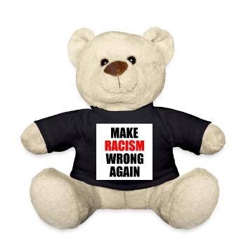 make racism wrong again - Nounours - noir - Devant