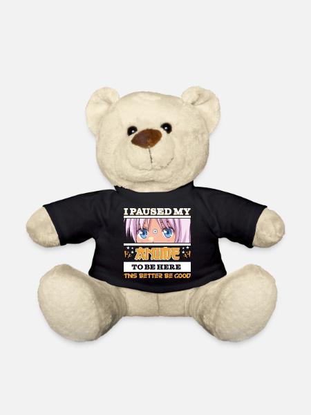Ich habe meinen Anime pausiert, um hier zu sein - Funny Manga Anime - Teddy - Schwarz