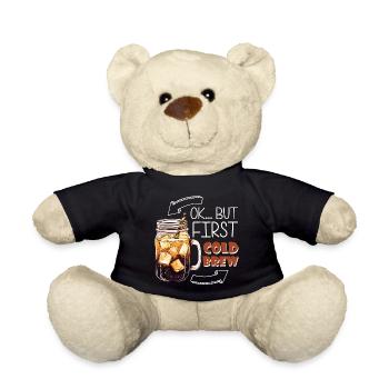 Ok... But First Cold Brew - Teddy - Schwarz - Vorne