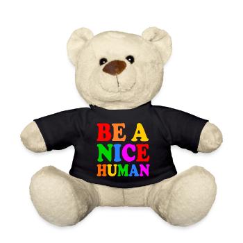 Be a nice human - Teddy Bear - black - Front