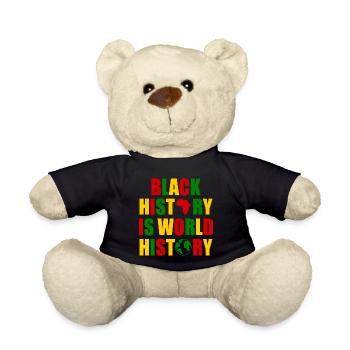 Black history is world history - Teddy Bear - black - Front