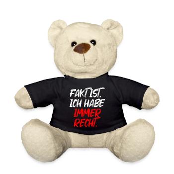 Fakt Ist Ich Habe Immer Recht Rechthaber Geschenk - Teddy - Schwarz - Vorne