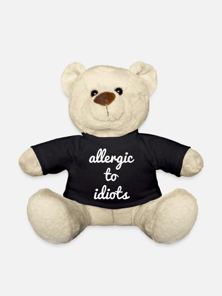 Allergic to idiots - Teddy Bear - black