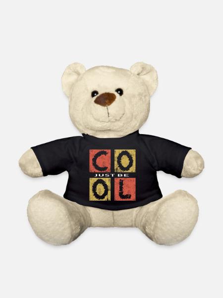 Just Be Cool,Be Cool - Teddy Bear - black