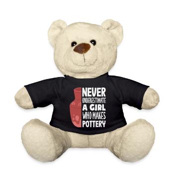 Never underestimate a girl who can do pottery - Teddy Bear - black - Front