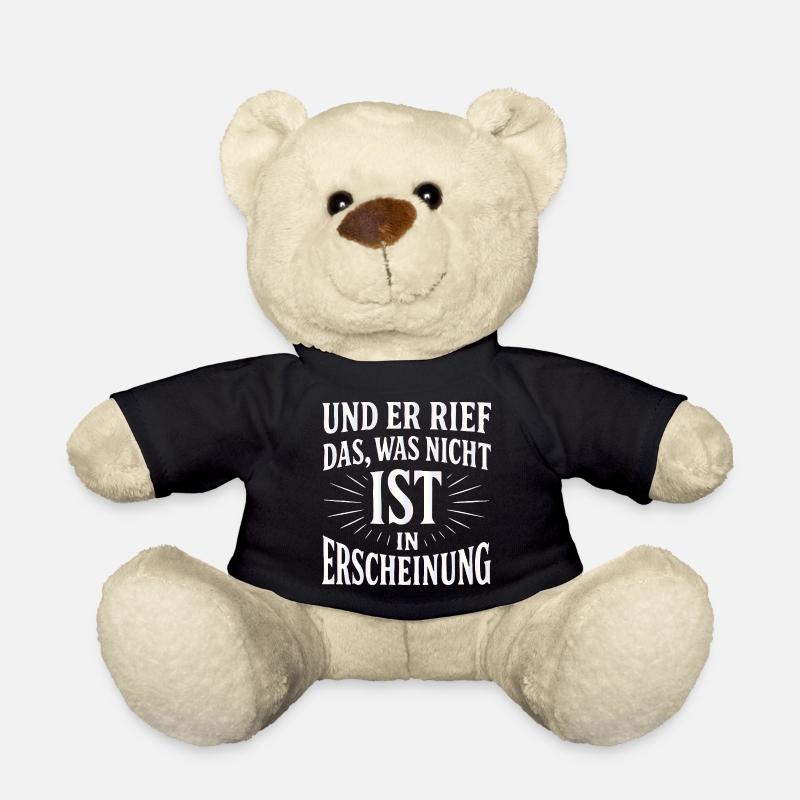 And he called forth that which is not - Teddy Bear - black