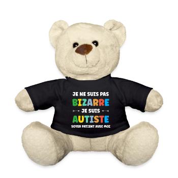 Je ne suis pas bizarre je suis autiste - Nounours - noir - Devant