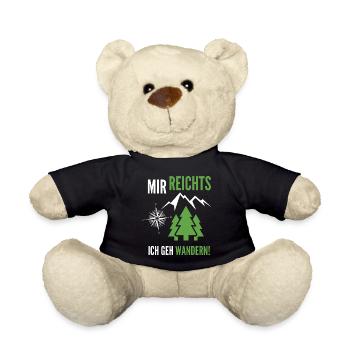 Mir reichts ich geh wandern. Wanderer Geschenk - Teddy - Schwarz - Vorne