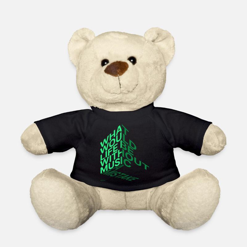 What would life be? - Teddy - Schwarz
