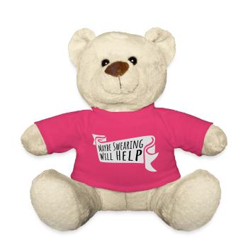 Maybe Swearing Will Help Sarcastic Saying Graphic - Teddy Bear - pink - Front