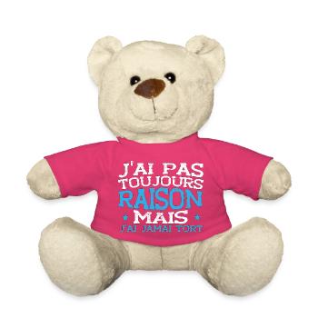Toujours raison jamais tort - Nounours - rose - Devant