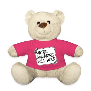 Maybe Swearing Will Help Sarkastisch Spruch Grafik - Teddy - Pink - Vorne