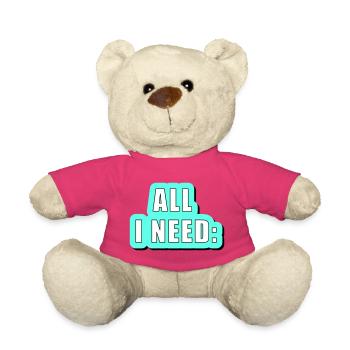 Tout ce dont j’ai besoin, c’est... graphique vectoriel - Nounours - rose - Devant