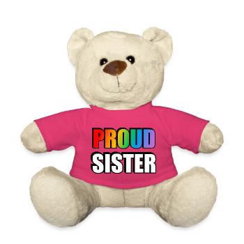Proud Sister Pride Rainbow LGBT Ally - Teddy Bear - pink - Front