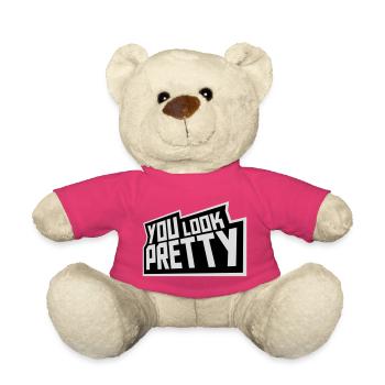 You Look Pretty Funny Complement Self Love Logo - Teddy Bear - pink - Front